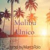 Malibu - Unico