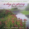 No. 3, Greeting (Grüss) - Salt Lake Children's Choir&Ralph B. Woodward&Denise Farrington&Jennifer White&Christopher Johnson