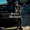 Melrose (Explicit) - Tom Francis&Floko