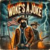 Woke's a Joke - BOBBY DEAN