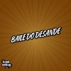 Baile do Desande (Explicit) - DJ IBIAQUI&MC GW&Game Records
