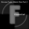 Bakiri Ban (DJ Jorj Club Mix) - Havana Funk