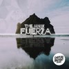 Fuerza - The Unik