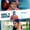 Haal E Bayan - Balraj Singh&Vishal Jaiswal&Shobayy