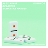 Dominos (Just Kiddin Remix) - Alex Adair&Delayers&Samantha Harvey