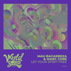 Let Your Spirit Free (Radio Edit) - Mau Bacarreza&Marc Core