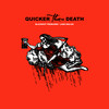 Quicker Than Death (Explicit) - Blackout Problems&Lake Malice