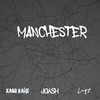 Manchester - Kami Kane&Joash&Luqy