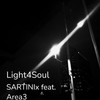 Light 4 Soul - SARTINIx&area3