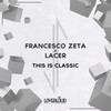 This Is Classic (Extended Mix) - Francesco Zeta&Lacer