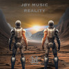 Reality (Original Mix) - JØY MUSIC