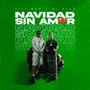 NAVIDAD SIN AMOR - Dj Alex&Fili Wey
