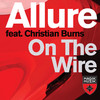 On The Wire (Jonas Stenberg Radio Edit) - Allure&Christian Burns