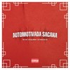 Automotivada Sacana (Explicit) - Dj Silvério&MC GW&DJ Theo da ZS