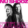 I Can't Wait (Powermix|Karaoke Version) - Nu Shooz