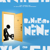 Banheiro do Nene (Explicit) - DJ Salatiel&Lira Johnny Mc&DJ João Marconex