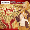 Reach On Out For Love - Beta One&Machel Montano