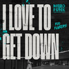 I Love To Get Down (Vocal - Edit) - Foo Funkers