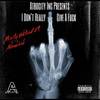 I Don't Really Give A **** (Explicit) - Atrocity Whiteout&Ndoubleok