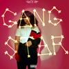 GANG STAR (Explicit) - Foxy.tf&Wack05