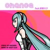 Chance (feat. 初音ミク) - はち公&Solty Kay&初音ミク