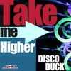 Take Me Higher (Extended Mix) - Discoduck