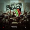 VOTE FOR PEACE - Phyzix&Third Eye Africa&Dominant One