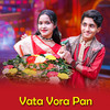 Vata Vora Pan - Dihan&Rayna