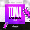 Toma Vara 2.0 (Explicit) - Gsena&Dj Slk Sucessada&Mc Morgana