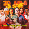 30 Bala no Pente - Pop na Batida&MC Fantaxma&Fl Sem Estresse&EO GM&MC JV&JP BEKADO