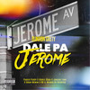 Dale Pa Jerome (Explicit) - Elinxon Grety&Pablo Piddy&Gran Memin&Doble Cara&Junior Lomi&09 El Menor De Herrera