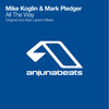 All The Way (Nick Larson Remix) - Mike Koglin&Mark Pledger