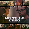 No Te Lo Creo - Chavalito&Deivy