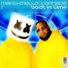 Back In Time - Marshmello&Carnage