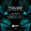 Don't Waste My Time (Toni Moreno Remix) - Tom Pool&Dazzla&rufus martin