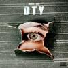 DTY (feat. CKR) (Explicit) - DanteCls&CKR