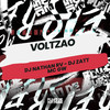 Voltzao (Explicit) - DJ NATHAN RV&DJ Zatt&MC GW