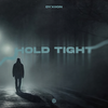 Hold Tight (Explicit) - Dyxiion