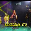 Sekecewa Itu (Live Mix) - Maharani