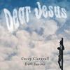 Dear Jesus - Cocoy Claravall&Deri Susino