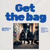 Get the bag (freestyle) (Explicit) - Mendo&Nilo-g