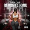 Badonkadonk (Explicit) - PROBLEM CHYLD