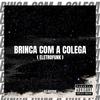 Brinca com a colega (Eletrofunk) (feat. Boladin 211) (Explicit) - DJ Kayque&Boladin 211