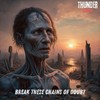 Break these chains of doubt (Explicit) - Thunder Strike