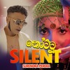 Nottu Silent - Surendra Perera