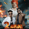 2 Bhai - Harsh Dedha&Rahul MTR&Harendra Nagar&Tushar Jaat