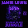 Welcome to the Jungle (Amazonas Mix) - Jamie Lewis