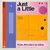 Just a Little - Pedro Almeida&Ga Salvia