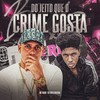 DO JEITO QUE O CRIME GOSTA (Explicit) - DJ Cyber Original&MC Fahah