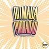 Ritmada Porradão (Explicit) - DJMONTTEIROOFICIAL&Mc GW&Prime Funk